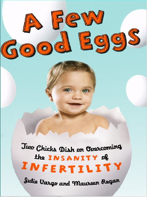 Title details for A Few Good Eggs by Julie Vargo - Available